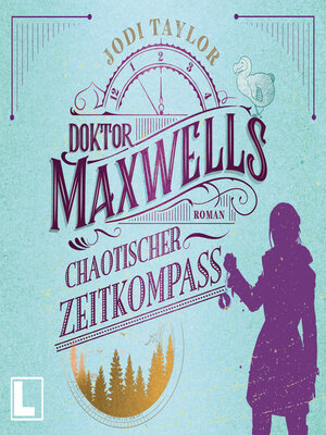 cover image of Doktor Maxwells chaotischer Zeitkompass--Die Chroniken von St. Mary's, Band 2 (ungekürzt)